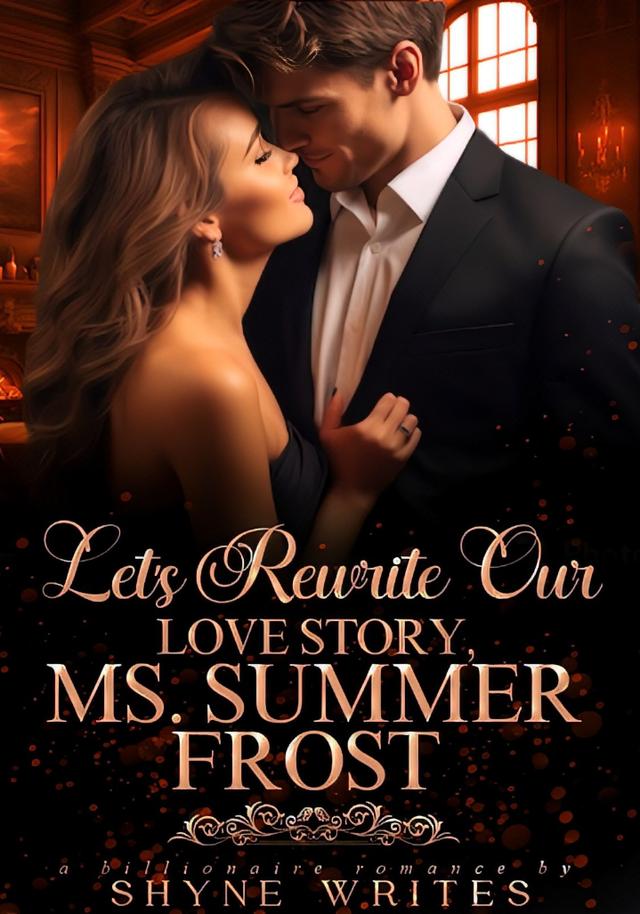 Let's Rewrite Our Love Story, Ms Summer Frost
